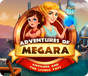 Adventures of Megara: Antigone and the Living Toys game