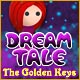 Dream Tale: The Golden Keys Game