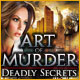 Art of Murder: Deadly Secrets Game