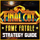 Final Cut: Fame Fatale Strategy Guide Game