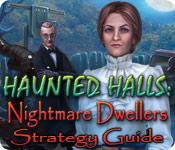 Haunted Halls: Nightmare Dwellers Strategy Guide game