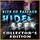 Rite of Passage: Hide and Seek Collector's Edition Game