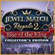 Jewel Match Royale 2: Rise of the King Collector's Edition Game