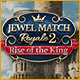 Jewel Match Royale 2: Rise of the King Game