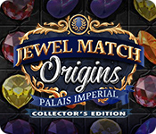 Jewel Match Origins: Palais Imperial Collector's Edition game