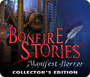 Bonfire Stories: Manifest Horror Collector's Edition game