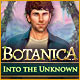 Botanica: Into the Unknown Game