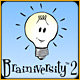 Brainiversity 2 Game