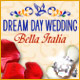 Dream Day Wedding Bella Italia Game