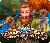 Dwarves Craft: Father's Home game