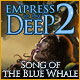 Empress of the Deep 2: Song of the Blue Whale Game