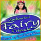 Enchanted Fairy Friends: Secret of the Fairy Queen Game
