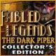 Fabled Legends: The Dark Piper Collector's Edition Game