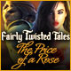 Fairly Twisted Tales: The Price Of A Rose Game