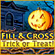 Fill and Cross: Trick or Treat Game