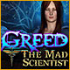 Download Greed: The Mad Scientist game