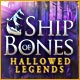 Download Hallowed Legends: Ship of Bones game