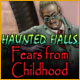 Haunted Halls: Fears from Childhood Game