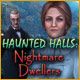 Download Haunted Halls: Nightmare Dwellers game