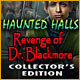 Haunted Halls: Revenge of Doctor Blackmore Collector's Edition Game