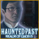 Haunted Past: Realm of Ghosts Game