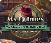 Ms. Holmes: The Adventure of the McKirk Ritual Collector's Edition game