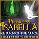 Princess Isabella: Return of the Curse Collector's Edition Game