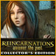Reincarnations: Uncover the Past Collector's Edition Game