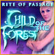 Download Rite of Passage: Child of the Forest game