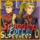 Spandex Force: Superhero U Game