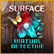 Download Surface: Virtual Detective game