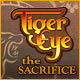 Tiger Eye: The Sacrifice Game
