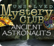 Unsolved Mystery Club: Ancient Astronauts game