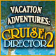 Download Vacation Adventures: Cruise Director 2 game