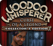 Voodoo Whisperer: Curse of a Legend Collector's Edition game