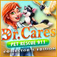 Dr. Cares Pet Rescue 911 Collector's Edition Game