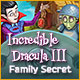 Incredible Dracula III: Family Secret Game