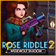 Rose Riddle 2: Werewolf Shadow Game