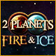 2 Planets Fire & Ice Game