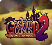 Gaslamp Cases 2: The Haunted Village game