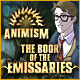 Animism: The Book of Emissaries Game