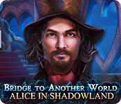 Bridge to Another World: Alice in Shadowland game