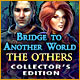 Download Bridge to Another World: The Others Collector's Edition game