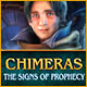 Download Chimeras: The Signs of Prophecy game