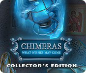 Chimeras: What Wishes May Come Collector's Edition game