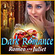 Download Dark Romance: Romeo and Juliet game