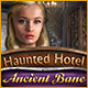 Download Haunted Hotel: Ancient Bane game