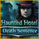 Download Haunted Hotel: Death Sentence game
