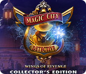 Magic City Detective: Wings of Revenge Collector's Edition game