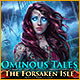 Ominous Tales: The Forsaken Isle Game